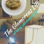 The Glamorous Life of Blog Photography
